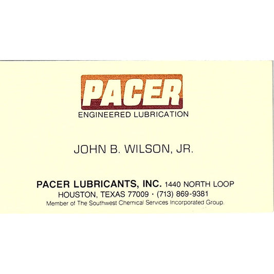 Pacer Lubricants John B. Wilson JR. Houston Texas Vintage Business Card SB4-B10
