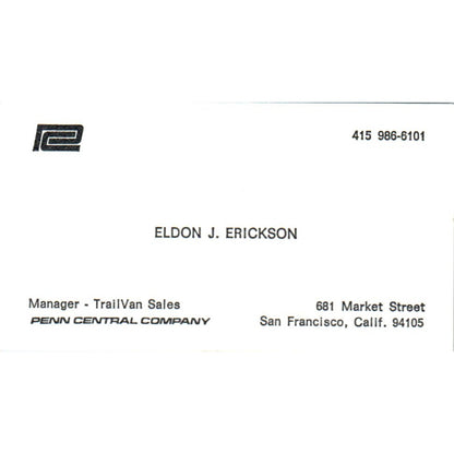 Eldon J. Erickson Penn Central Co San Francisco CA Vintage Business Card SD4-B4
