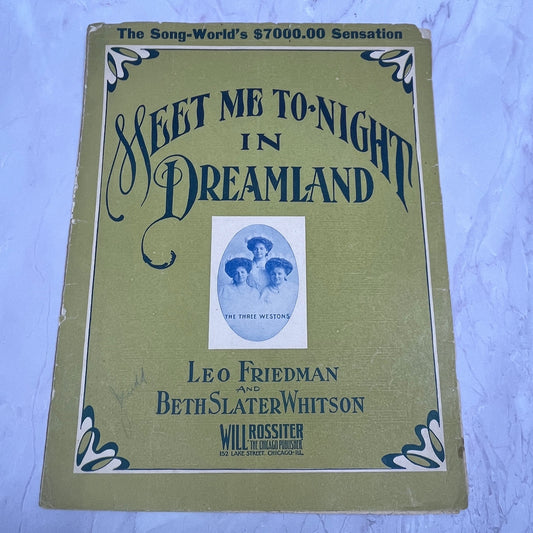 Meet Me To-Night in Dreamland Three Westons Leo Friedman 1909 Sheet Music V16