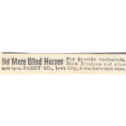 No More Blind Horses Ophthalmia Barry Co Iowa City 1905 Magazine Ad AF1-NES1