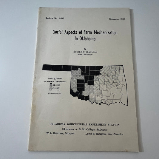 Social Aspects of Farm Mechanization in Oklahoma 1949 Robert T McMillan TK2-XB2