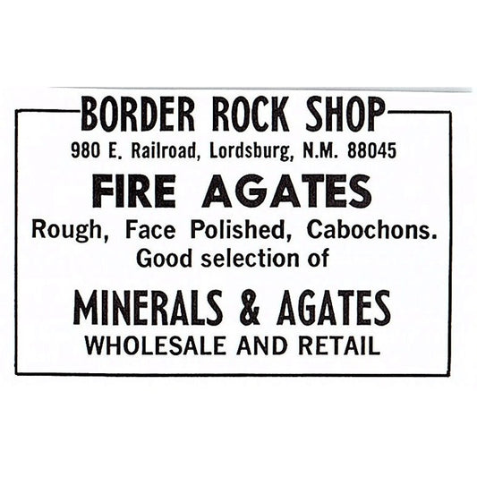Border Rock Shop Fire Agates Lordsburg New Mexico 1972 Ad AF8-M3