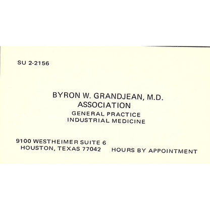General Practice Industrial Medicine, Byron W. Houston, TX Business Card SF3-B8