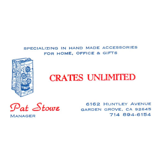 Vintage Crates Unlimited Pat Stowe Huntley Avenue Garden CA Busines Card SF3-B1