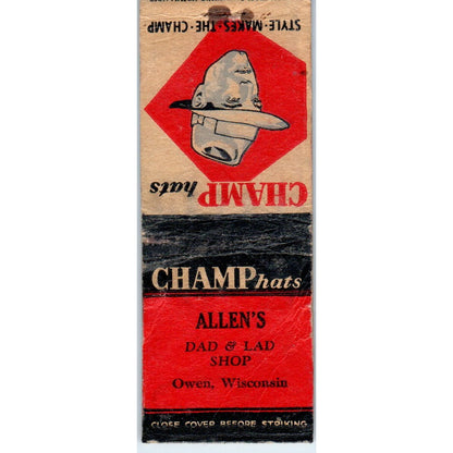 Champ Hats Allen's Dad & Lad Shop Owen WI Vintage Matchbook Cover SD4-Y14