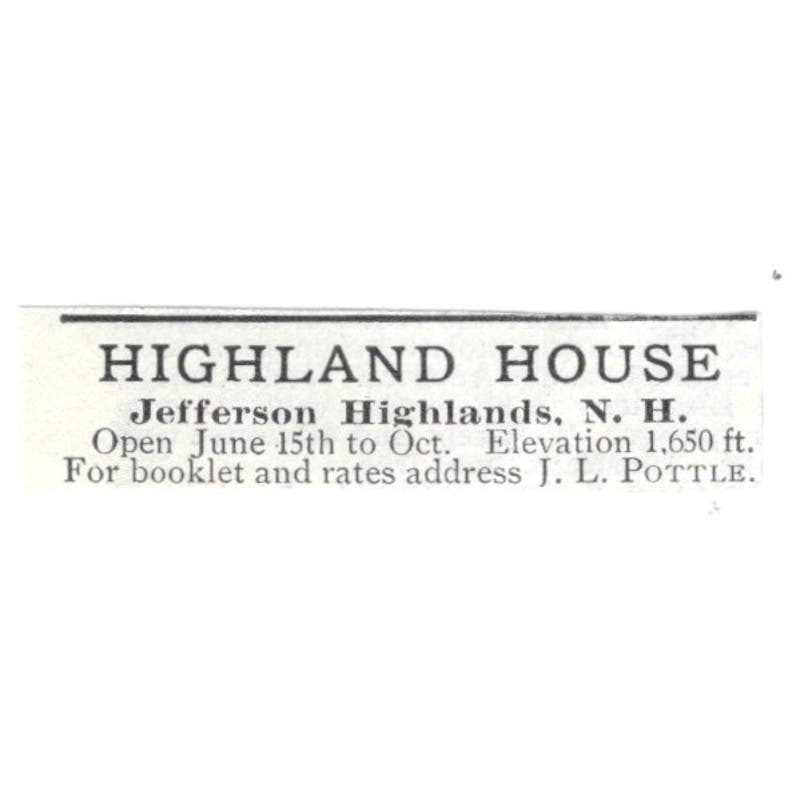 Highland House Jefferson Highlands NH J.L. Pottle c1918 Advertisement AE5-SV6