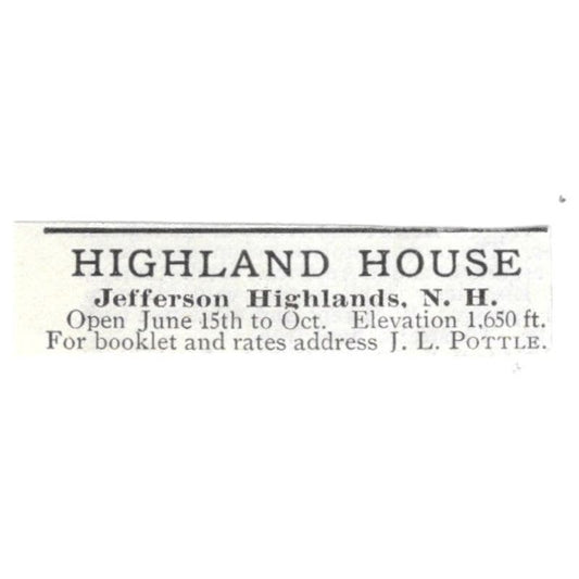 Highland House Jefferson Highlands NH J.L. Pottle c1918 Advertisement AE5-SV6