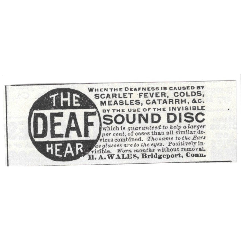 The Deaf Hear - Invisible Sound Disc H.A. Wales Bridgeport CT 1892 Ad AG2-S19