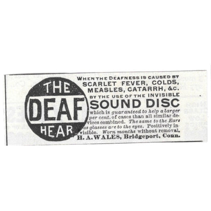 The Deaf Hear - Invisible Sound Disc H.A. Wales Bridgeport CT 1892 Ad AG2-S19