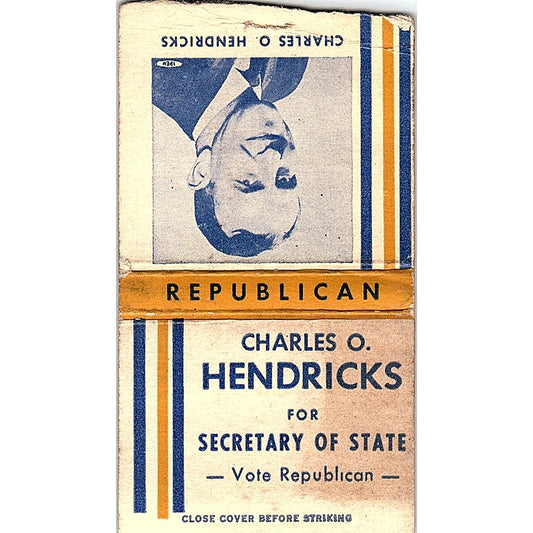 Charles O. Hendricks for Secretary of State Republican Vtg Matchbook TB6-MB2-12