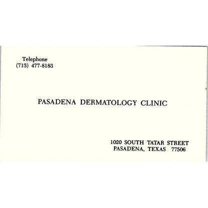 Pasadena Dermatology Clinic Pasadena Texas Vintage Business Card SB4-B1