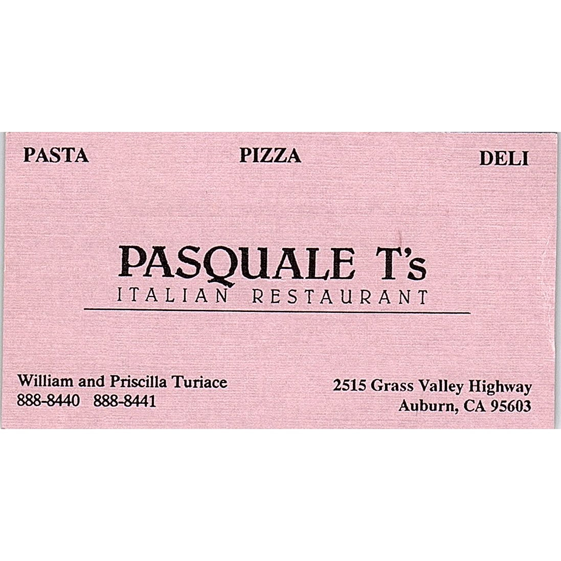 Pasquale T's Italian Restaurant William Turiace Auburn CA Business Card SD9-B13