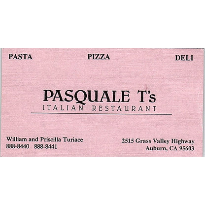 Pasquale T's Italian Restaurant William Turiace Auburn CA Business Card SD9-B13