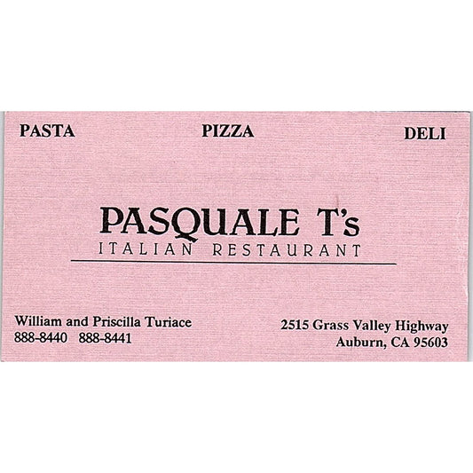 Pasquale T's Italian Restaurant William Turiace Auburn CA Business Card SD9-B13