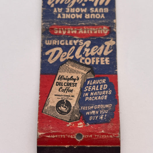Wrigley's Super Markets Del Crest Coffee Vintage Matchbook Cover MB59-2