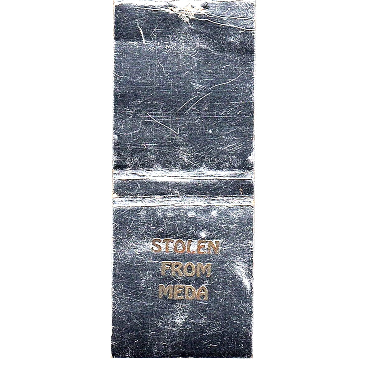 Stolen from Meda Vintage Matchbook Cover SC7-Y10