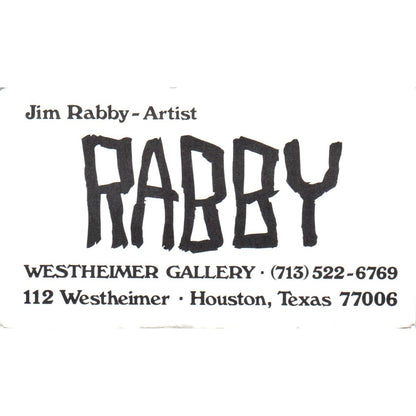 Jim Rabby Artist Westheimer Gallery Houston TX Vintage Business Card SE3-B6