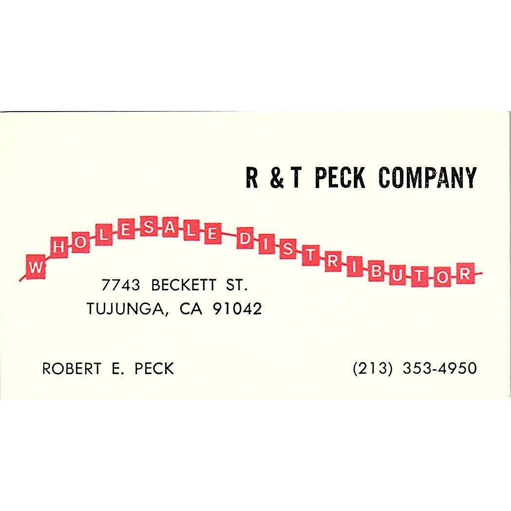 R & T Peck Company Robert E. Peck Tujunga CA Vintage Business Card SB4-B2