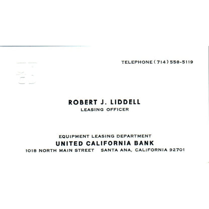 Robert J Liddell United California Bank Santa Ana Vintage Business Card SE3-B8