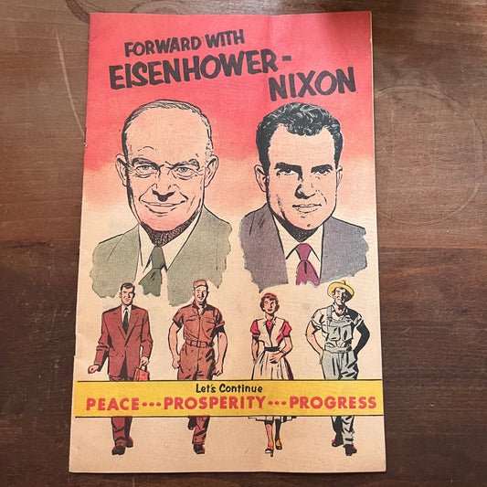 Scarce 1956 Forward With Eisenhower - Nixon Presidential Comic Book AF3-18