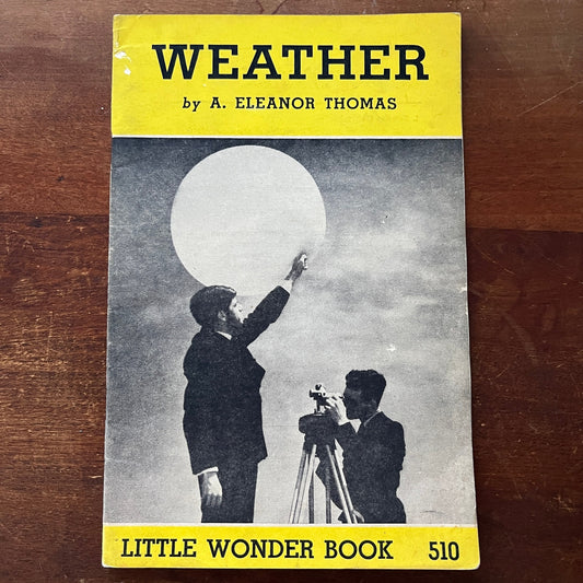 1946 Weather Little Wonder Book A. Eleanor Thomas H4-6