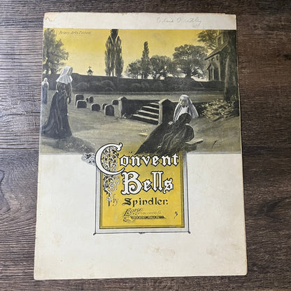 Convent Bells by Spindler 1905 Sheet Music V13