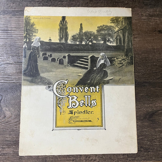 Convent Bells by Spindler 1905 Sheet Music V13