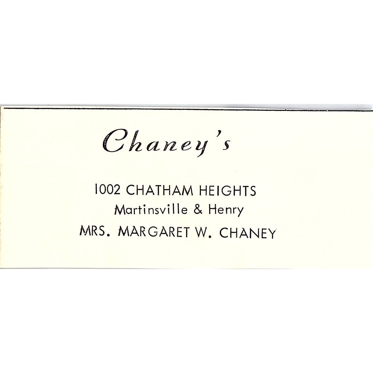 Chaney's 1002 Chatham Heights Margaret W. Chaney Martinsville VA 1960s Ad AG2-M4