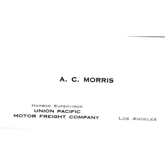 A.C. Morris Union Pacific Motor Freight Company Los Angeles Business Card SD4-B4