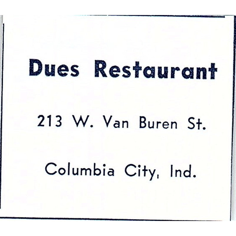 Dues Restaurant 213 W. Van Buren St. Columbia City Indiana 1964 Ad AG1-S17