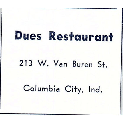 Dues Restaurant 213 W. Van Buren St. Columbia City Indiana 1964 Ad AG1-S17