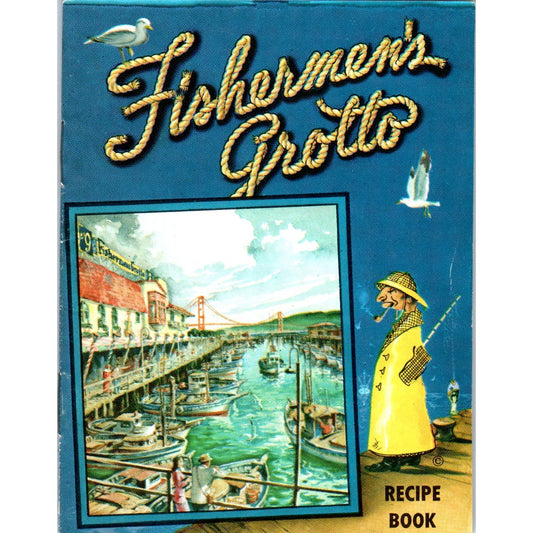 Vintage Fisherman's Grotto Recipe Booklet Postcard San Francisco CA AD8-RS1