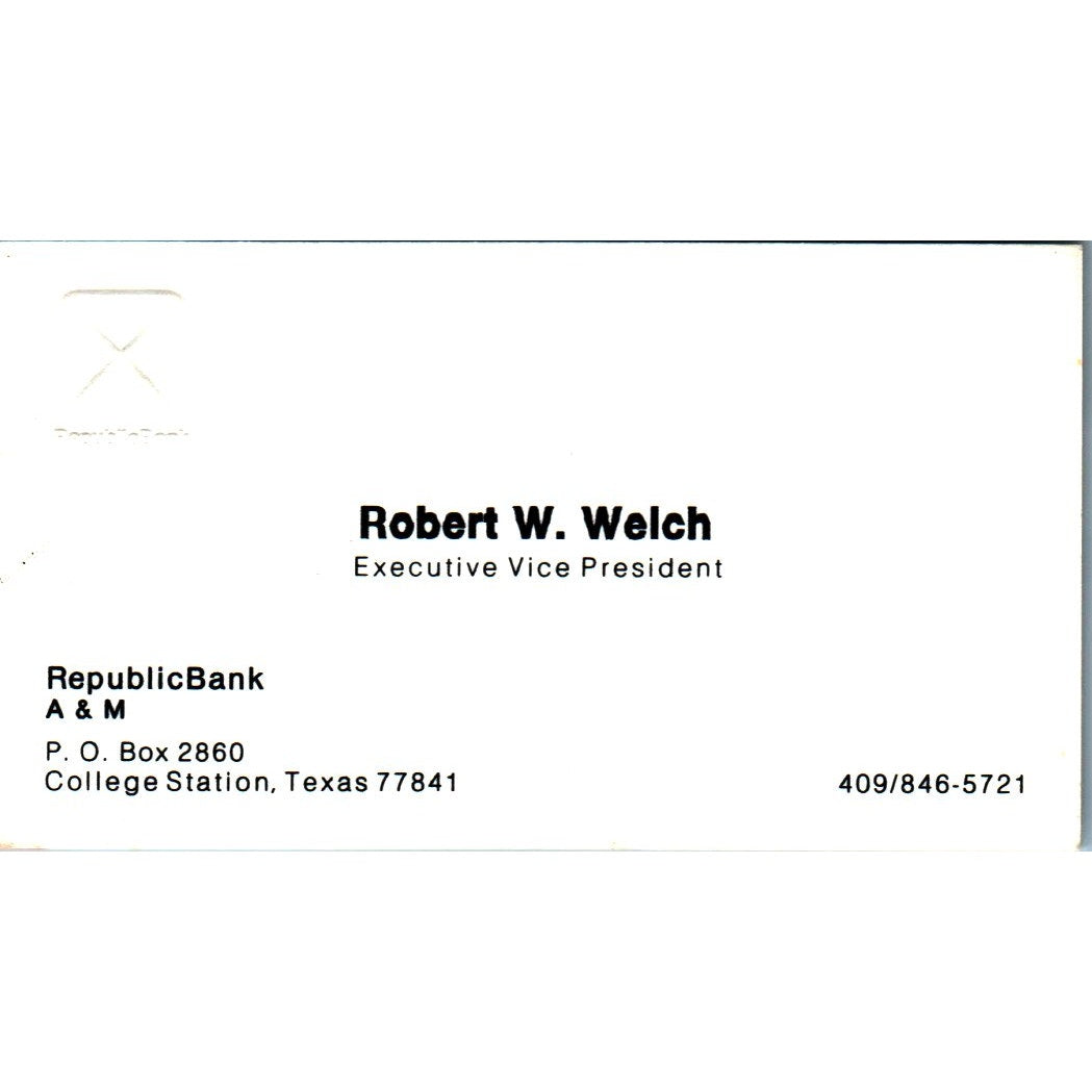 Robert W Welch Republic Bank A&M College Station TX Vintage Business Card SE3-B9