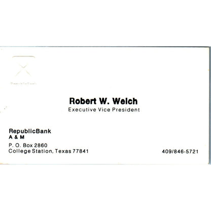 Robert W Welch Republic Bank A&M College Station TX Vintage Business Card SE3-B9