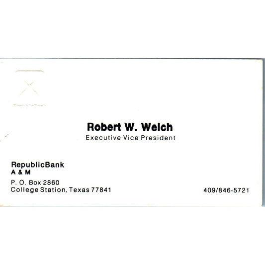 Robert W Welch Republic Bank A&M College Station TX Vintage Business Card SE3-B9