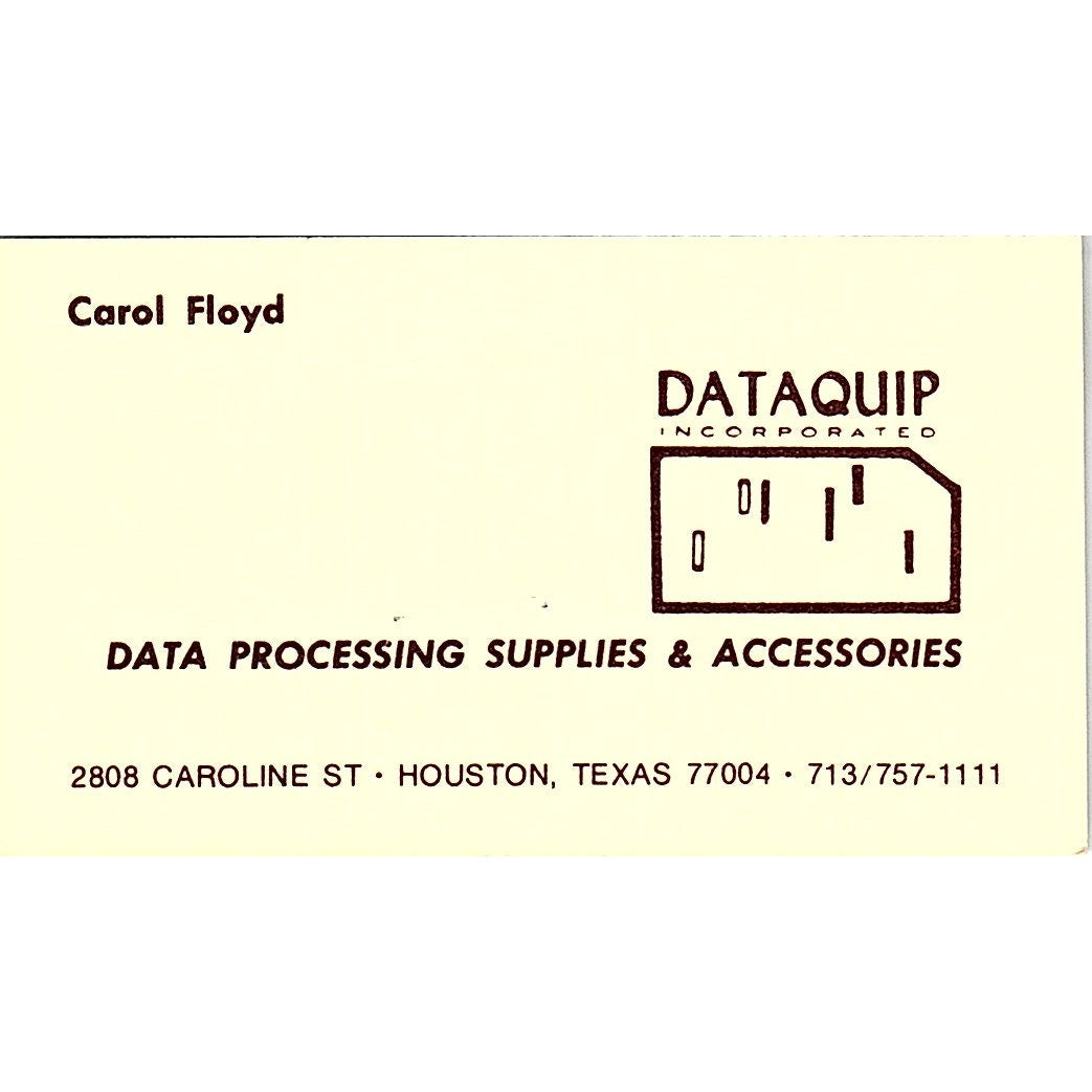 Carol Floyd Dataquip Inc Houston TX Vintage Business Card SD9-B2