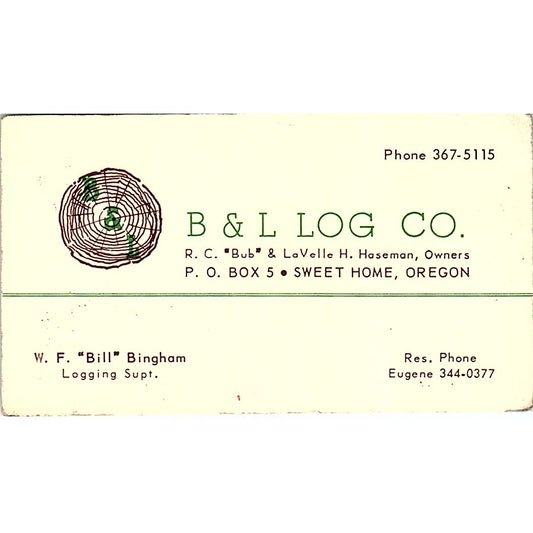 W.F. Bill Bingham B&L Log Co R.C. Bub Haseman Sweet Home OR Business Card SD9-B4