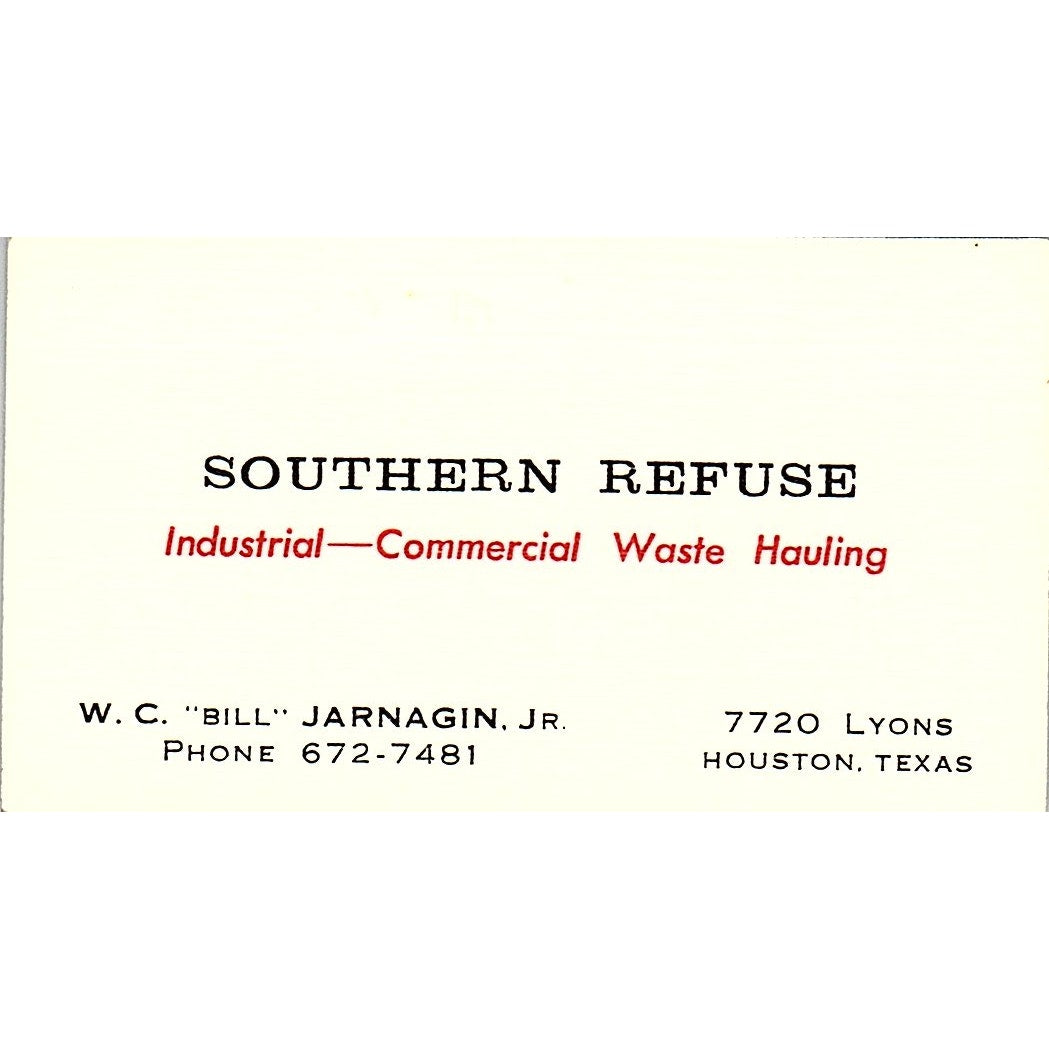 Southern Refuse W.C. Bill Jarnagin Houston Texas Vintage Business Card SB4-B1