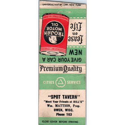 Spot Tavern Wm. Mattson Owen WI Trojan Motor Oil Vintage Matchbook Cover SD2-Y11
