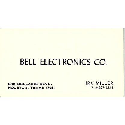 Bell Electronics Co. Irv Miller Houston Texas Vintage Business Card SF3-B7