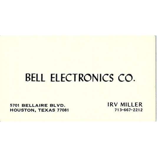 Bell Electronics Co. Irv Miller Houston Texas Vintage Business Card SF3-B7