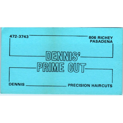 Dennis' Prime Cut Barbers 806 Richey Pasadena Vintage Business Card SD8-B10