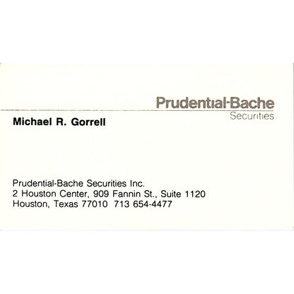 Prudential-Bache Securities Michael R. Gorrell Houston TX , Business Card SF3-B8