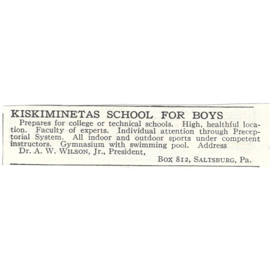 Kiskiminetas School for Boys A.W. Wilson Jr. Saltsburg PA c1918 Ad AE5-SA11