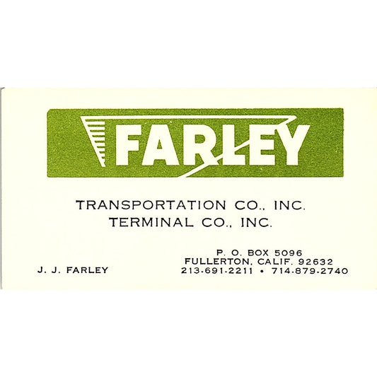 Farley Transportation Co. J.J Farley Fullerton CA Vintage Business Card SB4-B6