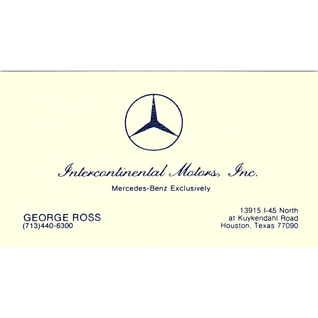 George Ross Intercontinental Motors Mercedes Houston Vtg Business Card SD9-B6
