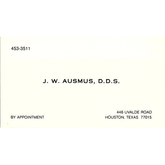 J.W. Ausmus DDS Dentist Houston TX Vintage Business Card SE3-B16