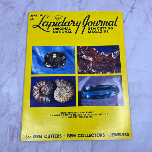 Gems, Minerals, Fossils Los Angeles County Museum Lapidary Journal Jun 1973 M25