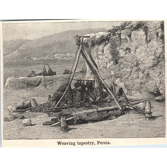 Weaving Tapestry in Persia 1901 Engraving AF2-P3