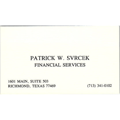 Patrick W. Svrcek Financial Services Richmond Texas Vintage Business Card SF3-B4